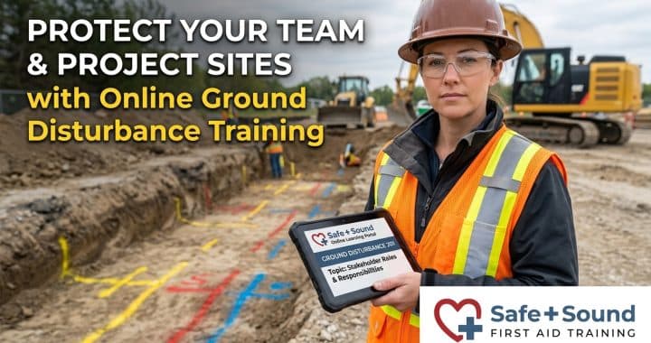 Worker with hard hat on construction site holds a tablet displaying the Safe + Sound Ground Disturbance 201 online course, next to the Safe + Sound logo.